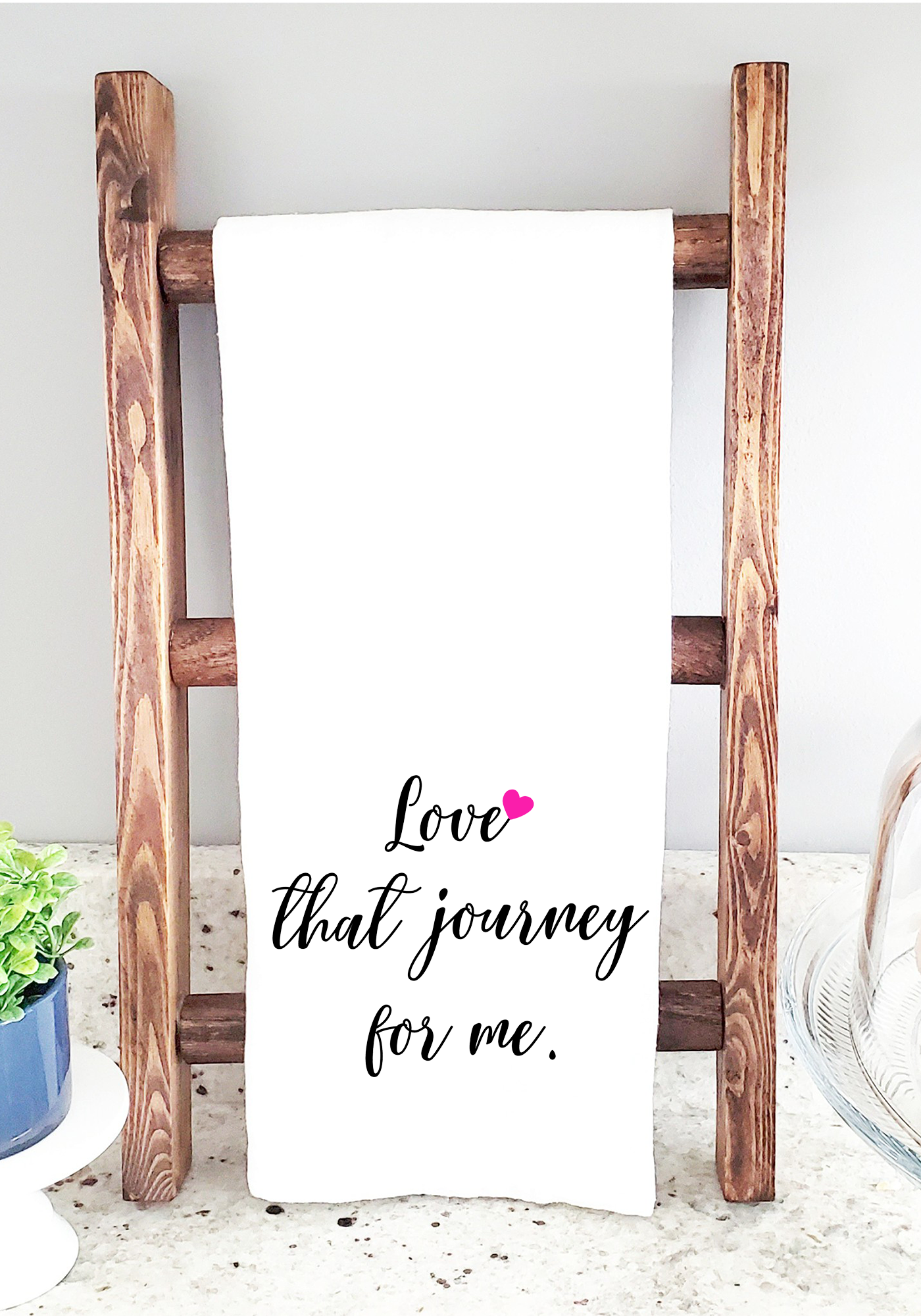 Love That Journey For Me Kitchen Towel